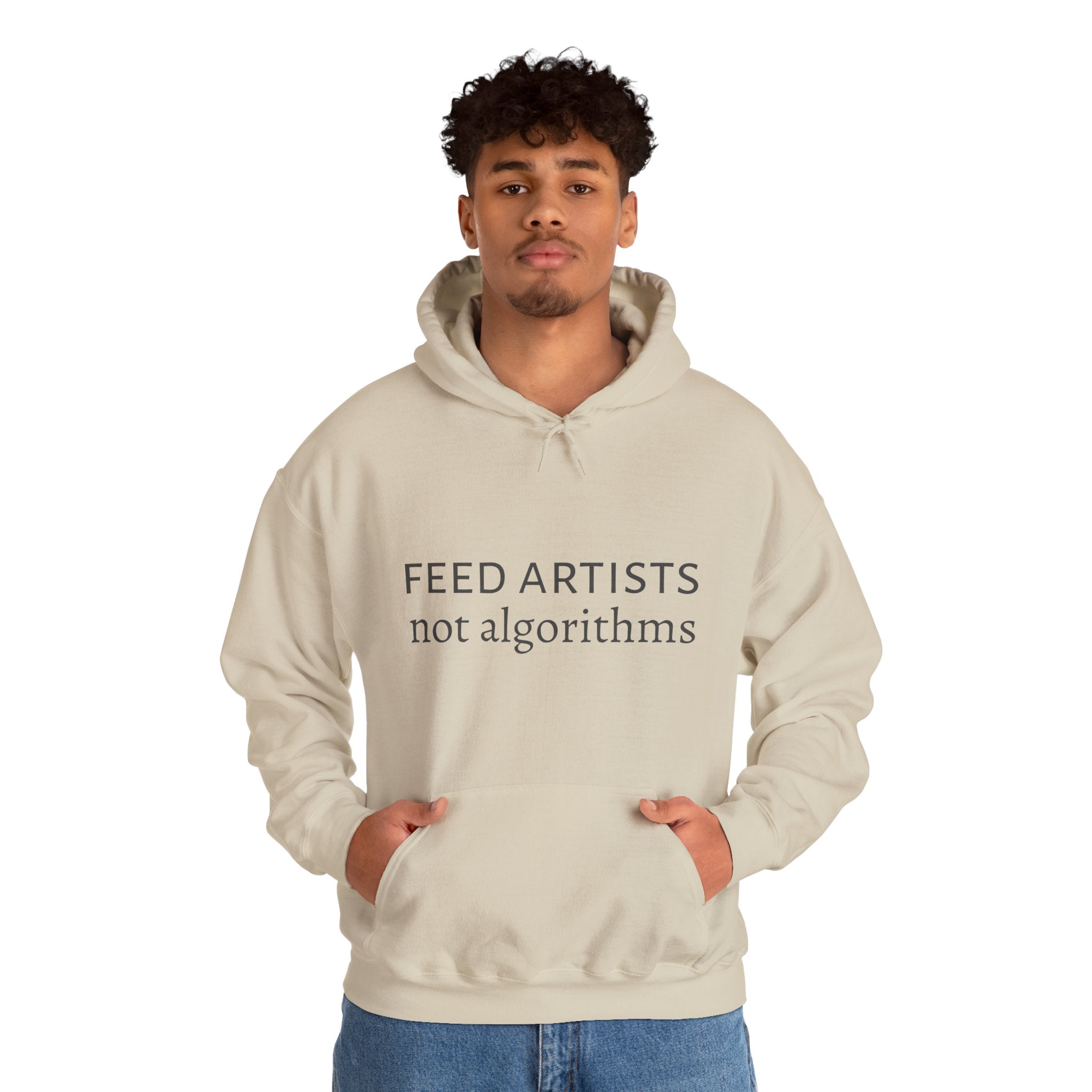 Feed Artists Not Algorithms - Unisex Hoodie